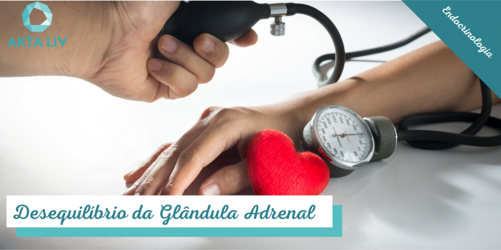 AKTA-Liv-Endocrinologia-Integrada-desequilibrio-adrenal-para-saude