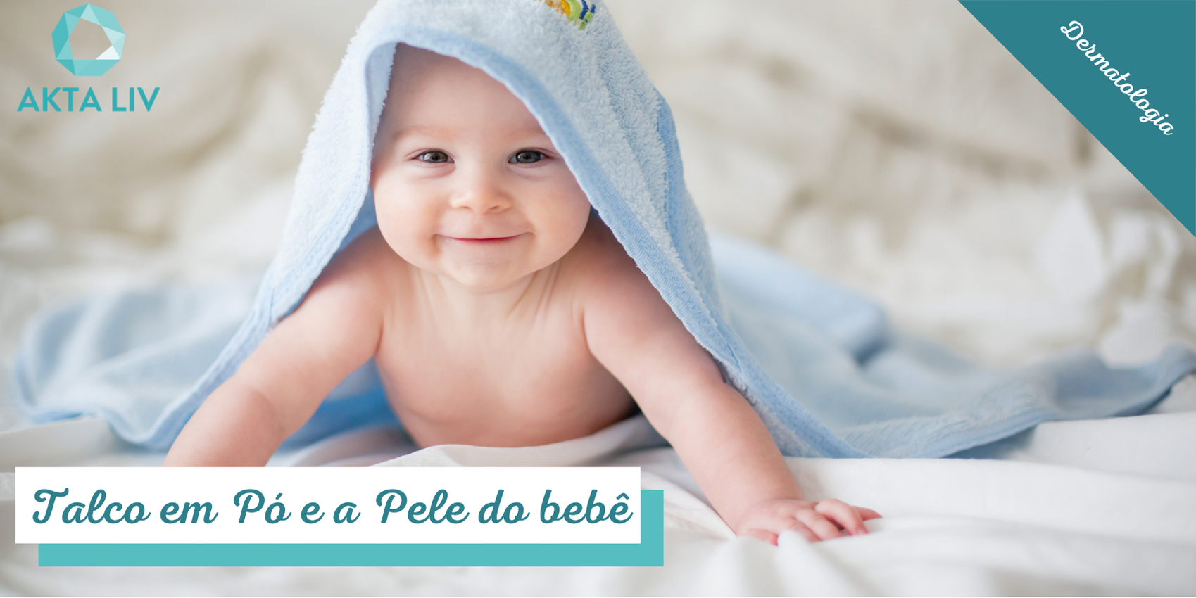 AKTA-Liv-Dermatologia-Talco-em-Pó-Pele-de-Bebê