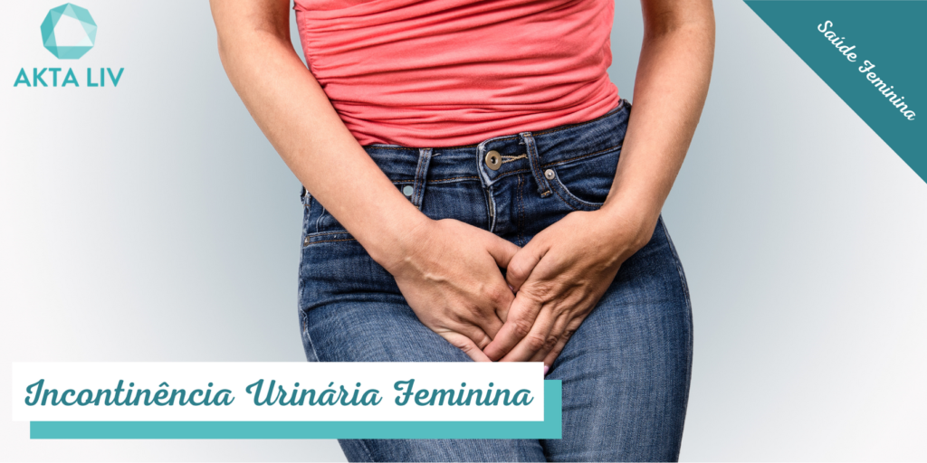 AKTA-Liv-Endocrinologia-Integrada-fisioterapia-pelvica-incontinencia-urinaria-feminina